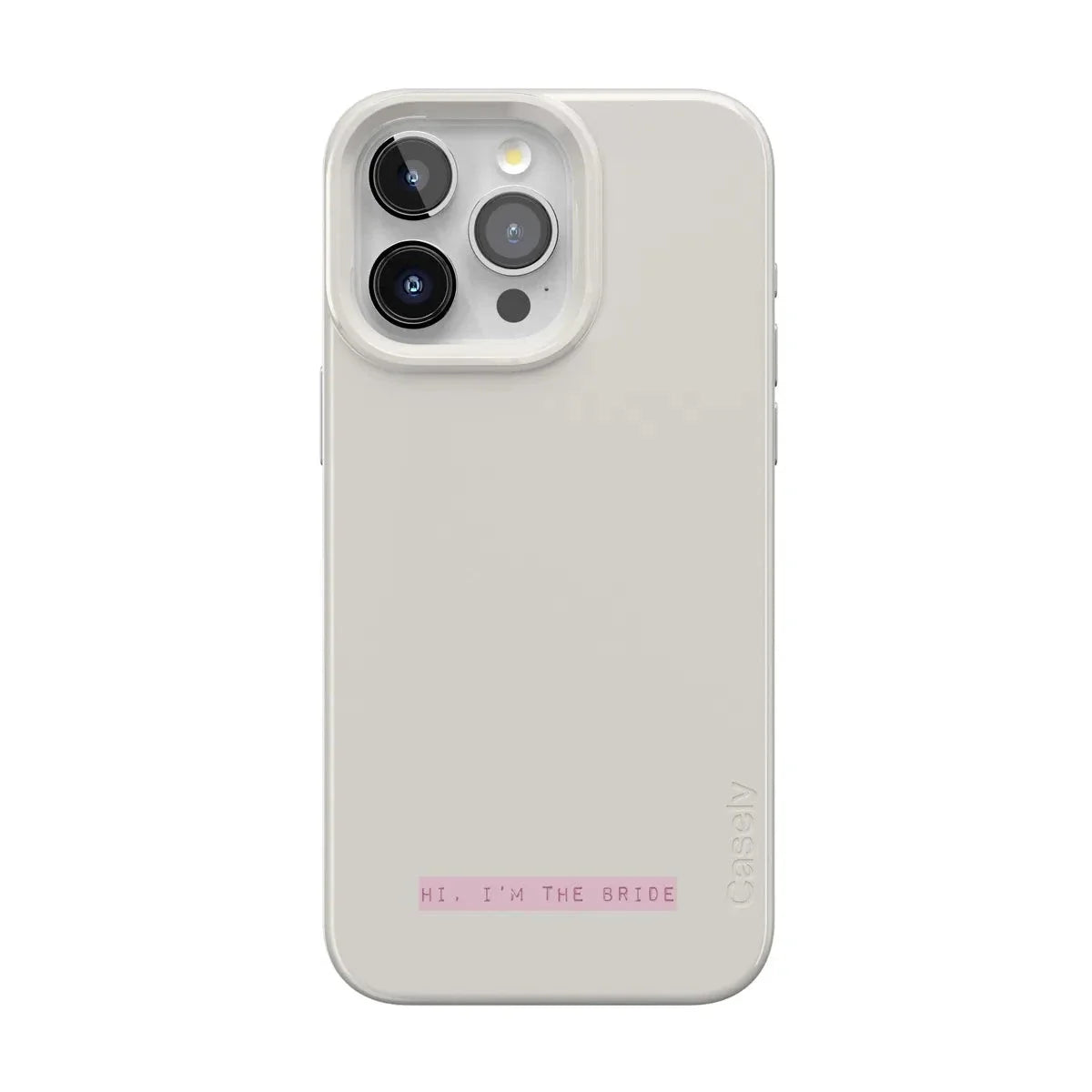 Hi, I'm the Bride | Bachelorette Case Phone Case Casetry Classic + MagSafe® iPhone 15 Pro Max