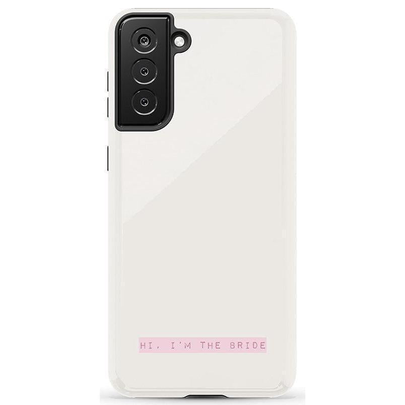 Hi, I'm the Bride | Bachelorette Case Phone Case Casetry Essential Galaxy S21 Plus