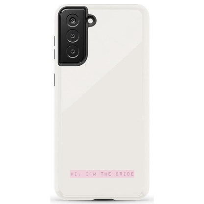 Hi, I'm the Bride | Bachelorette Case Phone Case Casetry Essential Galaxy S21 Plus