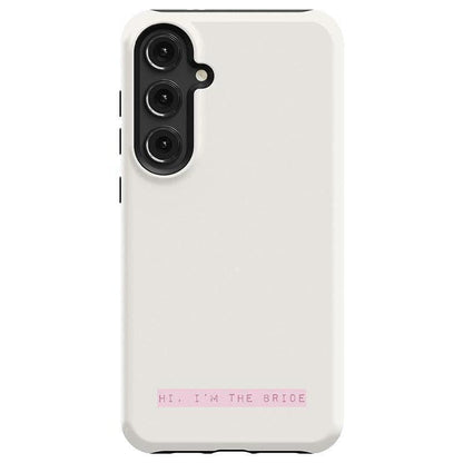 Hi, I'm the Bride | Bachelorette Case Phone Case Casetry Essential Galaxy S24 Plus