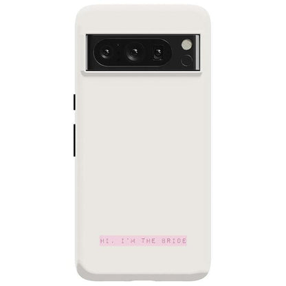 Hi, I'm the Bride | Bachelorette Case Phone Case Casetry Essential Google Pixel 8 Pro