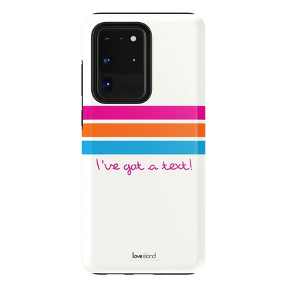 I've Got a Text! | Love Island Case Phone Case get.casely Essential Galaxy S20 Ultra