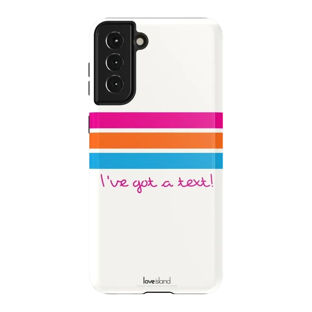 I've Got a Text! | Love Island Case Phone Case get.casely Essential Galaxy S21 Plus